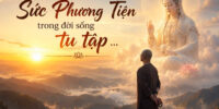 Chương trình chia sẻ giáo lý Phật Pháp tối thứ Tư hàng tuần chủ đề: “SỨC PHƯƠNG TIỆN – BÍ QUYẾT ĐỘ SINH CỦA QUÁN THẾ ÂM BỒ TÁT”