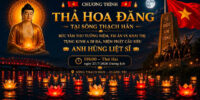 THÔNG BÁO CHƯƠNG TRÌNH: THẢ HOA ĐĂNG TẠI SÔNG THẠCH HÃN – BỨC TÂM THƯ TƯỞNG NIỆM, TRI ÂN VÀ KHAI THỊ – TỤNG KINH A DI ĐÀ, NIỆM PHẬT CẦU SIÊU ANH HÙNG LIỆT SĨ